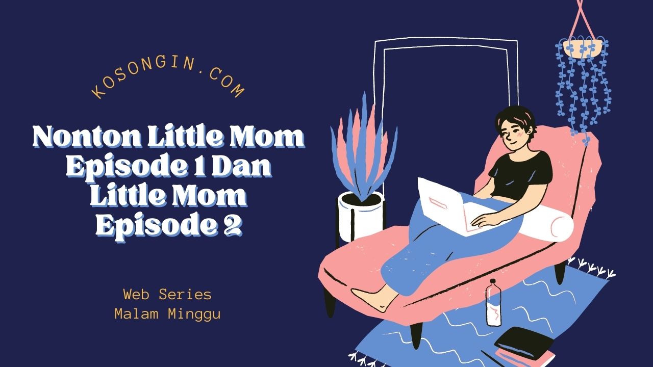 Mom 1 little episode Little Mom